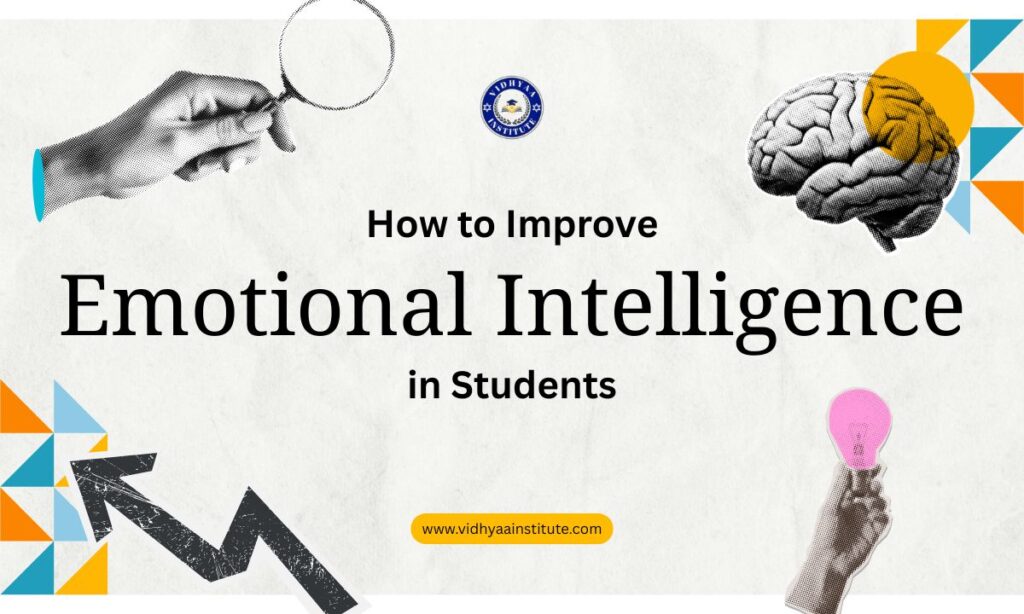 How to Improve Emotional Intelligence in Students - Vidhyaa Institute ...