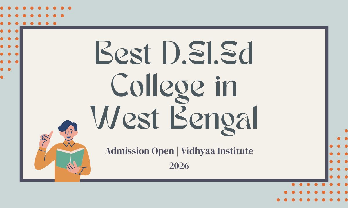 Best D.El.Ed College in West Bengal